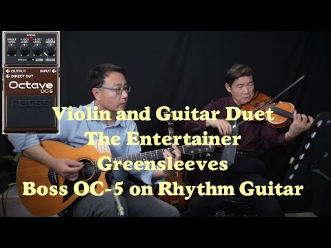 The Entertainer + Greensleeves Violin & Guitar Duet /Boss OC-5 on Acoustic Rhythm Fingerstyle Guitar
