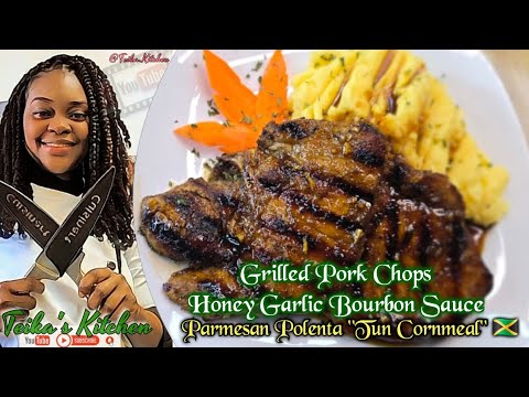 Easy Grilled Pork Chops π―π₯ w/ Honey Garlic Bourbon Sauce & Parmesan Polenta "Tun Cornmeal" π―π²
