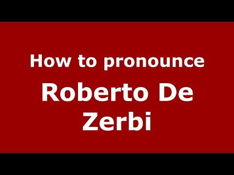 How to pronounce Roberto De Zerbi (Italian/Italy)  - PronounceNames.com