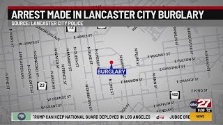Arrest made in Lancaster City burglary