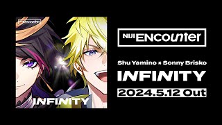 Tell me this doesn't sound like an early 2010s song disney song, like the good ones. I'm kinda excited for this. - 【NIJI ENcounter】Shu Yamino × Sonny Brisko「INFINITY」Teaser