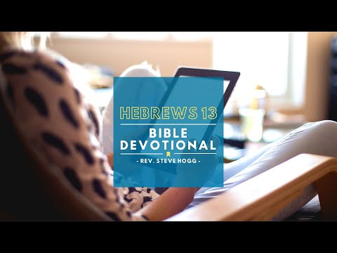 Hebrews 13 Explained