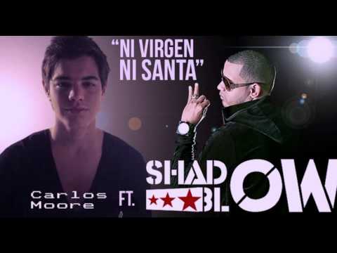 CARLOS MOORE FT SHADOW BLOW
