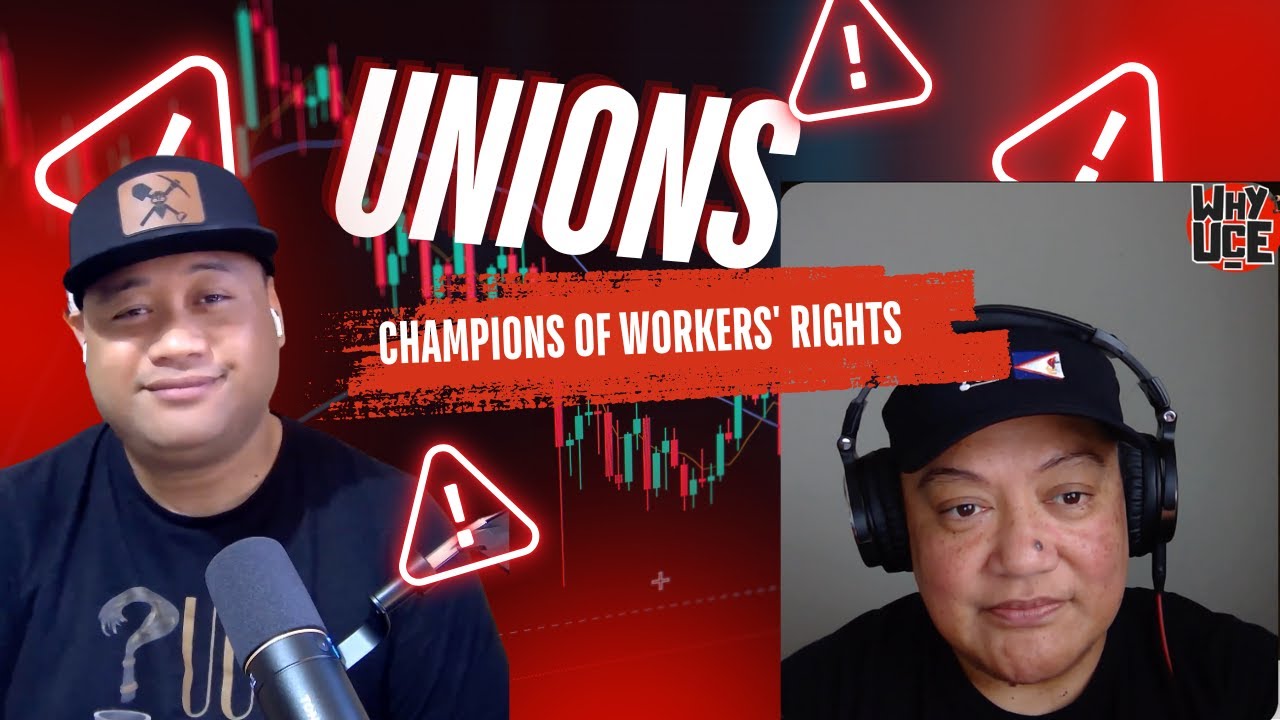 Unions: Champions of Workers' Rights