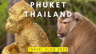 Phuket Thailand Vlog | Thai Massage | Monkey Mountain (2023)