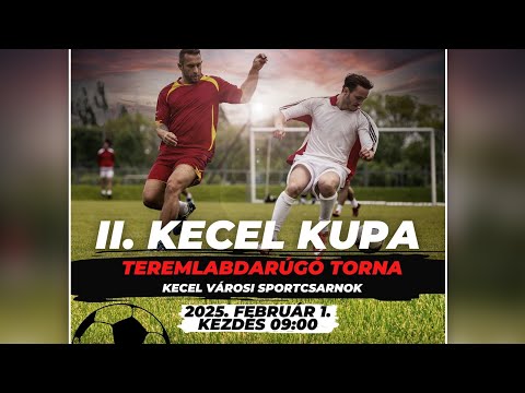 II. Kecel Kupa: Kecel FC II. - Soltvadkerti TE Soltút II. mérkőzés - 🅺🅴🅲🅴🅻 🆅🆃🆅