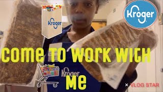 Come to Work With Me | Working At Kroger Deli/Bakery + Kroger Edition