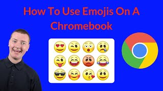 How To Use Emojis On A Chromebook