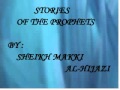 Qasas Ul Anbiya By Sheikh Makki Al Hijazi Part 05 Of 24