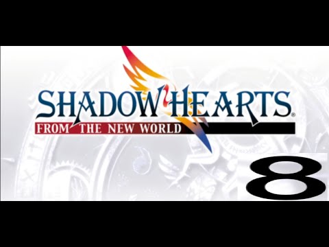 Will | Shadow Hearts From the New World #8