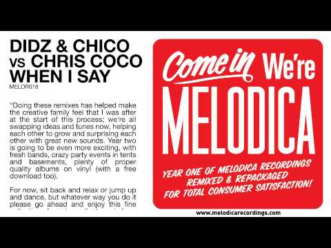 Didz & Chico vs Coco - When I Say