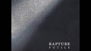 RAPTURE  - This Is Where I Am (Lyrics) (1999) (HD)