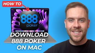 How To Download & Install 888 Poker On Mac (Step-By-Step Tutorial) - 2025