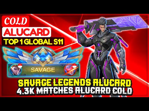 SAVAGE LEGENDS ALUCARD, 4.3K Matches Alucard Cold [ Top 1 Global Alucard S11 ] Colddd Mobile Legends