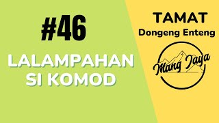 Download lagu Dongeng Sunda - Lalampahan Si Komod, TAMAT Bagian 46, Dongeng Enteng Mang Jaya @MangJaya mp3 Download lagu Dongeng Sunda - Lalampahan Si Komod, TAMAT Bagian 46, Dongeng Enteng Mang Jaya @MangJaya mp3