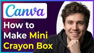 How to Make a Mini Crayon Box Custom Party Favors With Canva (Step-By-Step) [2026 guide]