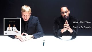 Banks &amp; Steelz - Ana Electronic