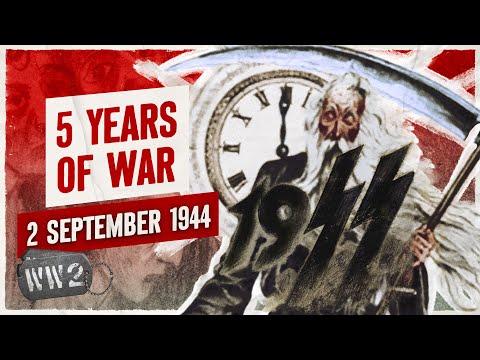 Week 262 - The War is Five Years Old - WW2 - September 2, 1944