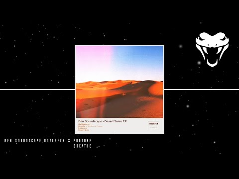 Ben Soundscape, RoyGreen & Protone - Breathe