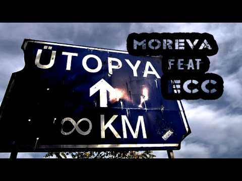 Moreva Feat ECC - Ütopya ( Doğu Yakası )