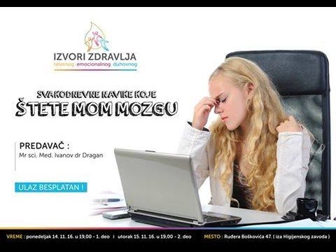2. Svakodnevne navike koje štete mom mozgu - mr sci. med. Ivanov dr Dragan