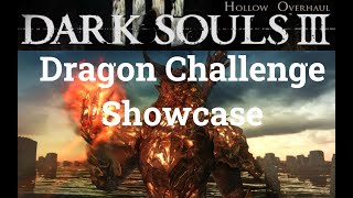 Dark Souls 3 Hollow Overhaul Dragon Challenge Showcase