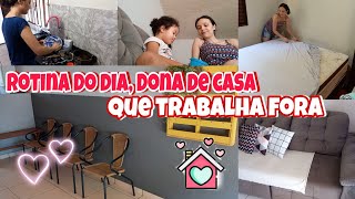 ROTINA DO DIA | MÃE, ESPOSA, DONA DE CASA QUE TRABALHA FORA | ORGANIZAÇÃO DO LAR