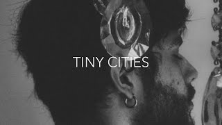 Flume, Beck - Tiny Cities (Holdenarg Final Chapter Lyric Video).
