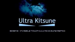 Bobina - Invisible Touch (Ultra Kitsune Remix)