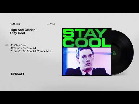 Tiga And Clarian - Stay Cool