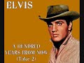 Elvis Presley - A Hundred Years from Now (Take 2)