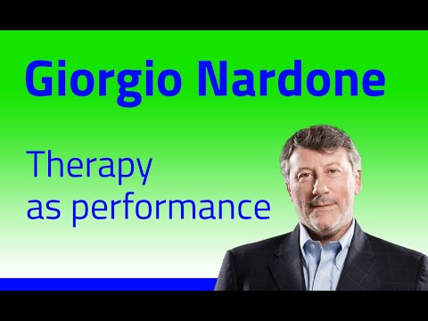 Giorgio Nardone - Therapy as performance
