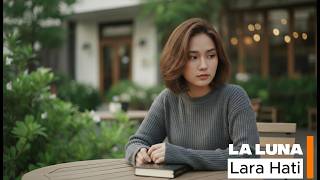 Download lagu LA LUNA - LARA HATI I COVER QUEENSHA MUSIK mp3 Download lagu LA LUNA - LARA HATI I COVER QUEENSHA MUSIK mp3