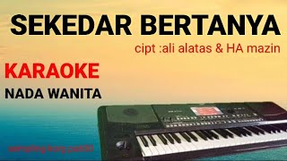 Download lagu SEKEDAR BERTANYA(karaoke)-cover ita nada mp3 Download lagu SEKEDAR BERTANYA(karaoke)-cover ita nada mp3