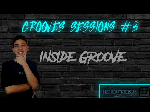 GROOVES SESSIONS #3 BY INSIDE GROOVE