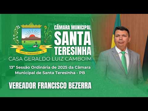 Vereador Francisco Bezerra | 13ª Sessão Ordinária de 2026 da Câmara Municipal de Santa Teresinha-PB