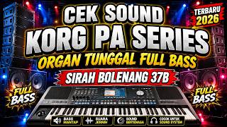Download lagu CEK SOUND KORG PA SERIES | ORGAN TUNGGAL FULL BASS SIRAH BOLENANG 37B TERBARU 2026 mp3 Download lagu CEK SOUND KORG PA SERIES | ORGAN TUNGGAL FULL BASS SIRAH BOLENANG 37B TERBARU 2026 mp3