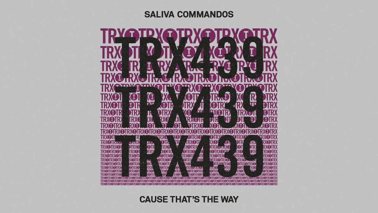 Saliva Commandos - Cause That's The Way [House]