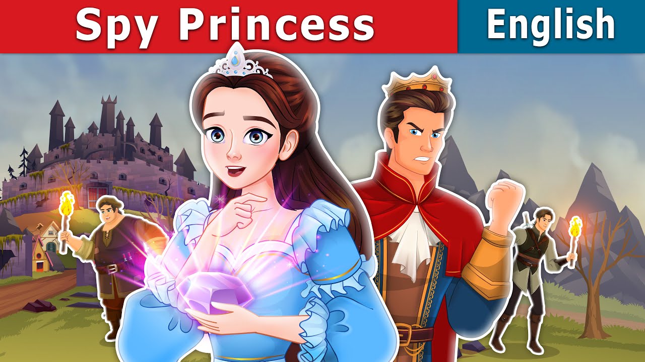 Spy Princess | Stories for Teenagers | @EnglishFairyTales