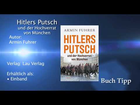 BuchTipp | Hitlers Putsch und der Hochverrat von München