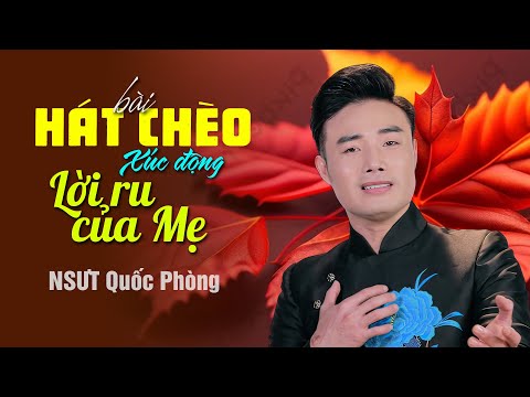 NSUT Quốc Phòng Hát Chèo về mẹ quá hay, nghe mà nhớ mẹ da diết || hát chèo Lời Ru Của Mẹ