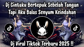 Download lagu DJ CINTAKU BERTEPUK SEBELAH TANGAN TAPI AKU BALAS SENYUM KEINDAHAN - DJ TIKTOK TERBARU 2025 mp3