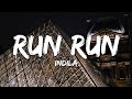 Indila - Run Run (Paroles/Lyrics)