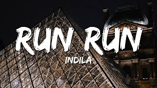 Indila - Run Run (Paroles/Lyrics)
