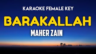 Download lagu Maher Zain - Barakallah Karaoke Female Key (English Version) mp3
