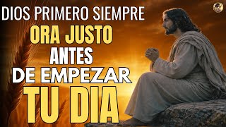 Dios primero | La Oración que Cambiará tu Vida con la Ayuda de Dios