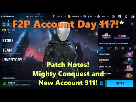 Marvel Future Fight: F2P Account Day 117!  Patch Notes! Mighty Conquest and New Account 911! 🏆🤓🩹