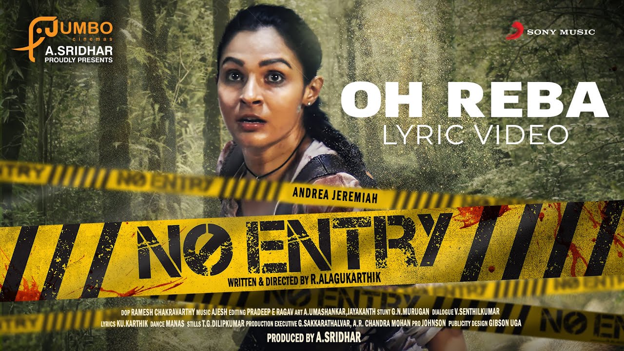 No Entry - Oh Reba Lyric | Andrea Jeremiah | Ajesh | Benny Dayal, Jonita Gandhi | Alagukarthik