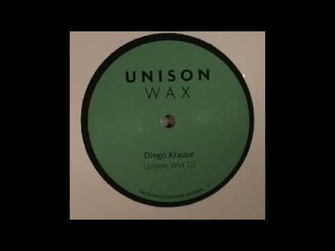 Diego Krause - A2 (Unison Wax 03)