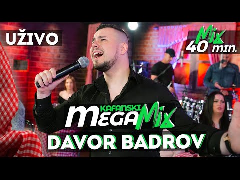 DAVOR BADROV - KAFANSKI MEGA MIX | 2021 | UZIVO | OTV VALENTINO